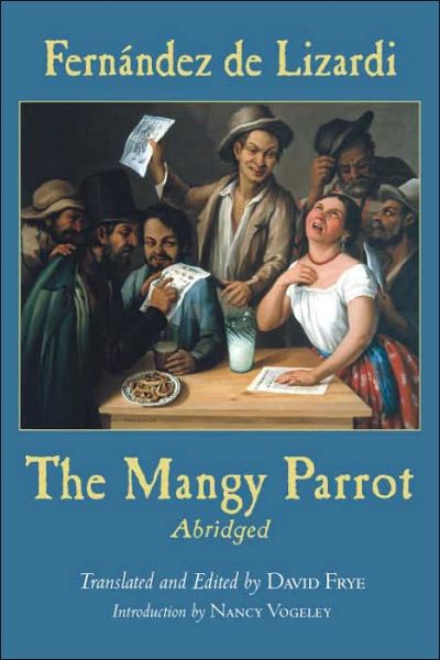 Cover for Jose Joaquin Fernandez de Lizardi · The Mangy Parrot, Abridged (Hardcover Book) [Abridged edition] (2005)