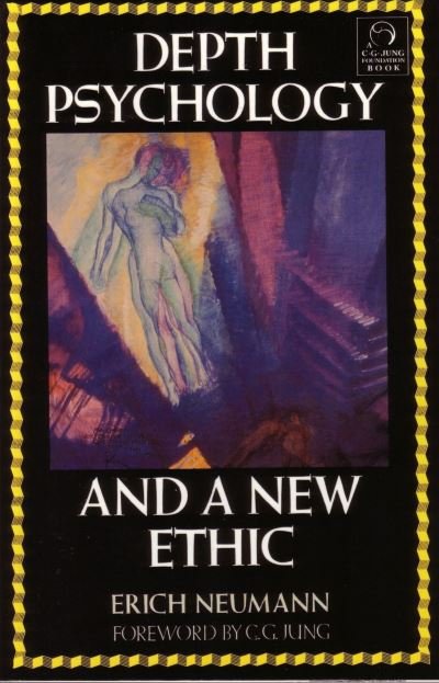 Cover for Erich Neumann · Depth Psychology and a New Ethic (Paperback Book) (1990)