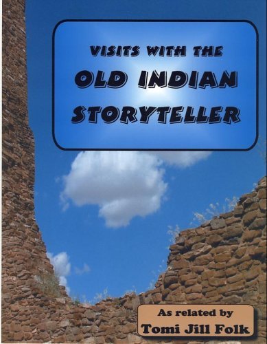 Cover for Tomi Jill Folk · Visits with the Old Indian Storyteller (Paperback Book) (2007)
