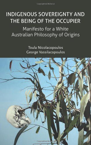 Cover for George Vassilacopoulos · Indigenous Sovereignty and the Being of the Occupier: Manifesto for a White Australian Philosophy of Origins (Transmission) (Taschenbuch) (2014)