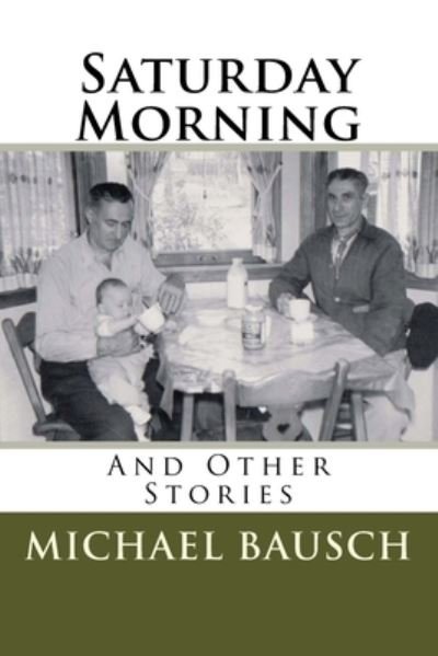 Cover for Michael Bausch · Saturday Morning (Book) (2022)