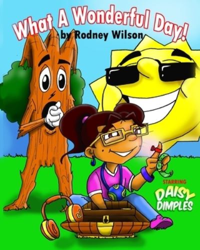 Cover for Rodney Wilson · What A Wonderful Day (Paperback Book) (2013)