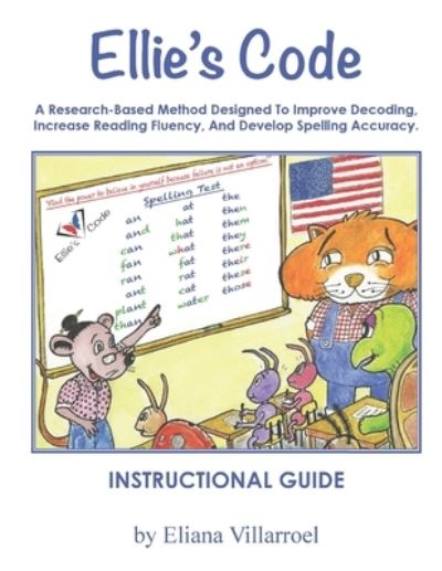 Cover for Eliana Villarroel · Ellie's Code Instructional Guide - Ellie's Code Reading and Spelling (Paperback Book) (2014)