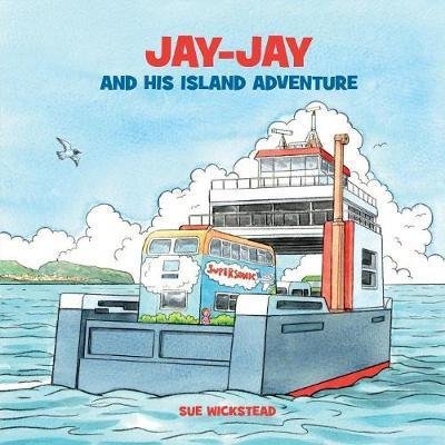 Cover for Sue Wickstead · Jay-Jay and His Island Adventure (Paperback Book) (2017)