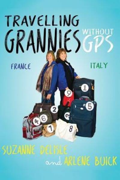 Cover for Suzanne Delisle · Travelling Grannies Without GPS (Paperback Book) (2015)
