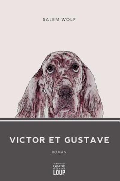 Cover for Salem Wolf · Victor et Gustave (Paperback Book) (2017)