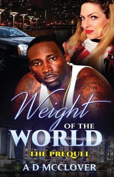 Cover for A D McClover · Weight of the World (Paperback Book) (2016)