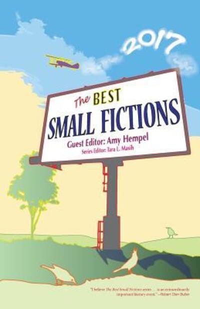 Cover for Amy Hempel · The Best Small Fictions 2017 (Paperback Book) (2017)