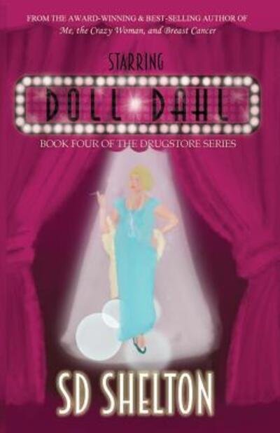 Cover for Sd Shelton · Starring Doll Dahl (Paperback Bog) (2018)