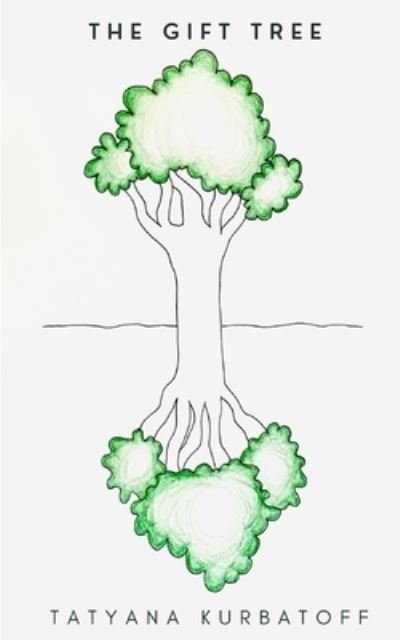 Cover for Tatyana Kurbatoff · Gift Tree (Bok) (2023)