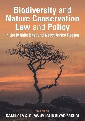 Cover for Biodiversity and Nature Conservation Law and Policy in the Middle East and North Africa Region (Paperback Book) (2025)