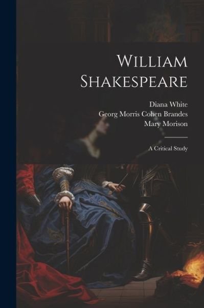 Cover for Georg Morris Cohen Brandes · William Shakespeare; a Critical Study (Bog) (2023)