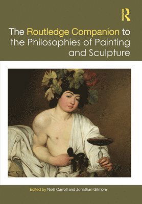 Cover for Noel Carroll · The Routledge Companion to the Philosophies of Painting and Sculpture (Paperback Book) (2024)