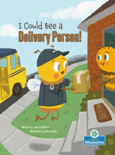 Cover for Amy Culliford · I Could Bee a Delivery Person! (Hardcover Book) (2022)
