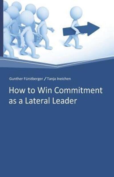 Cover for Tanja Ineichen · How to win Commitment as a Lateral Leader (Paperback Book) (2019)