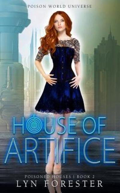 Cover for Lyn Forester · House of Artifice (Paperback Book) (2018)