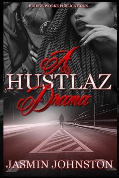 Cover for Jasmin Johnston · A Hustlaz Drama (Paperback Book) (2019)