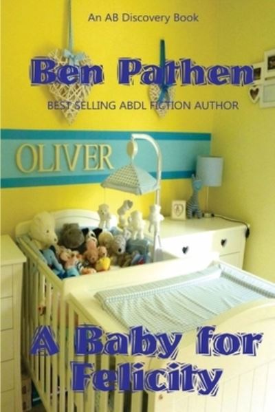 Cover for Michael Bent · A Baby for Felicity (Paperback Book) (2019)