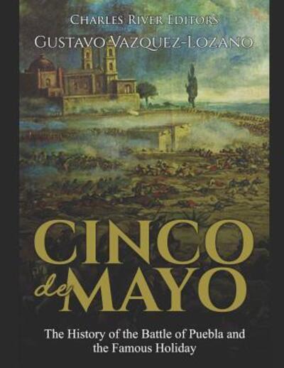 Cover for Gustavo Vazquez-Lozano · Cinco de Mayo (Paperback Book) (2019)