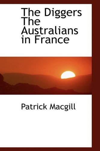 Cover for Patrick Macgill · The Diggers the Australians in France (Hardcover Book) (2009)