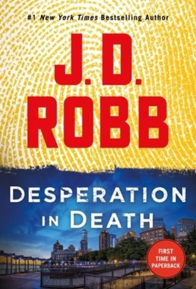 Cover for J. D. Robb · Desperation in Death: An Eve Dallas Novel - In Death (Taschenbuch) (2022)