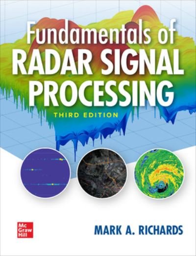 Fundamentals of Radar Signal Processing, Third Edition - Mark Richards - Livros - McGraw-Hill Education - 9781260468717 - 29 de abril de 2022