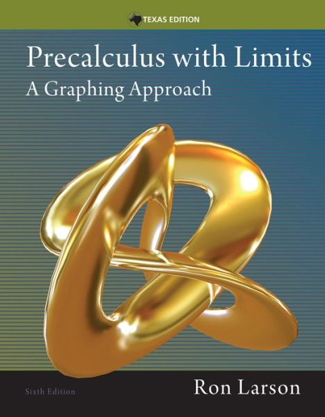 Cover for Ron Larson · Precalculus with Limits: a Graphing Approach (Hardcover Book) [Texas edition] (2014)