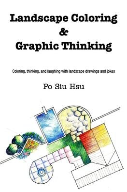 Cover for Po Siu Hsu · Landscape Coloring and Graphic Thinking (Paperback Book) (2015)