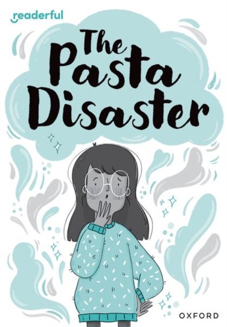 Cover for Sufiya Ahmed · Readerful Rise: Oxford Reading Level 10: The Pasta Disaster - Readerful Rise (Pocketbok) (2024)