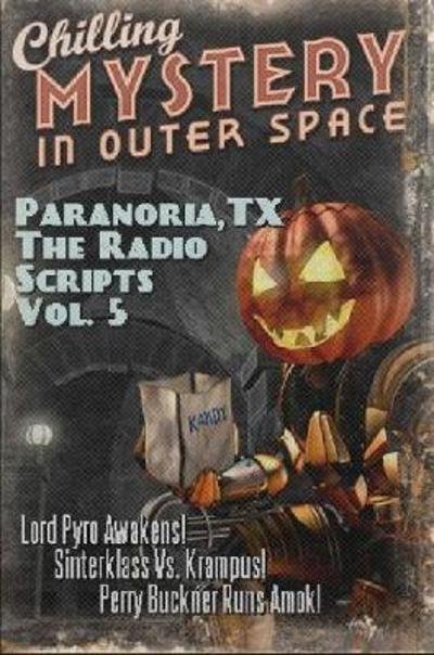 Cover for George Jones · Paranoria, TX - The Radio Scripts Vol. 5 (Pocketbok) (2017)
