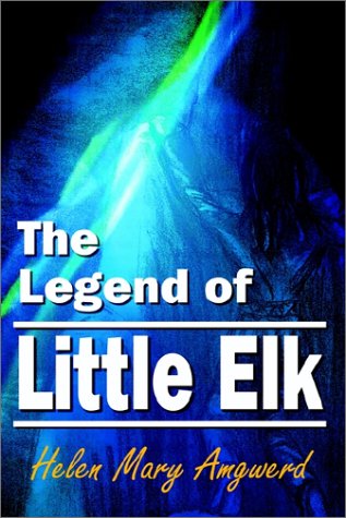 Cover for Helen Mary Amgwerd · The Legend of Little Elk (Paperback Book) (2002)