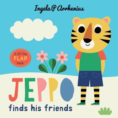 Cover for Ingela P. Arrhenius · Jeppo Finds His Friends: A Lift-the-Flap Book - Jeppo (Inbunden Bok) (2022)