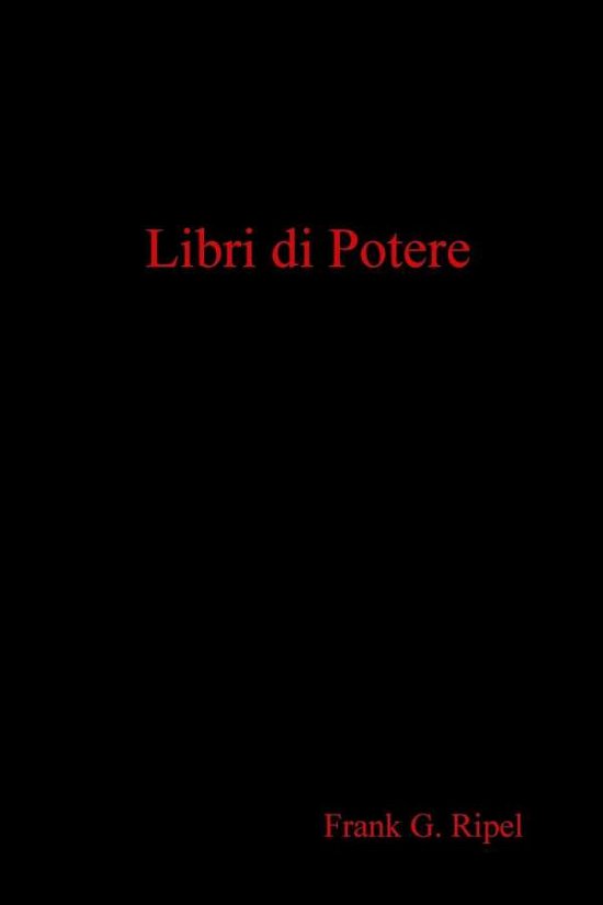 Cover for Ripel Frank G · Libri Di Potere (Paperback Book) (2019)
