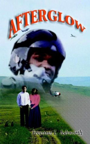Cover for Freeman L. Ashworth · Afterglow (Paperback Book) (2003)