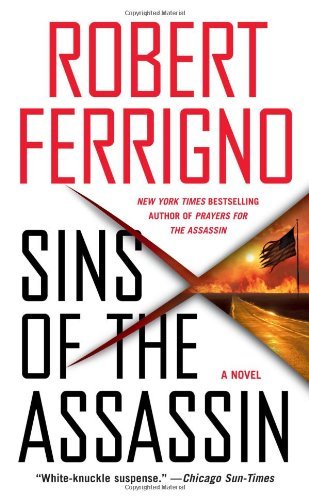 Cover for Robert Ferrigno · Sins of the Assassin: A Novel - Assassin Trilogy (Paperback Book) [Reprint edition] (2009)
