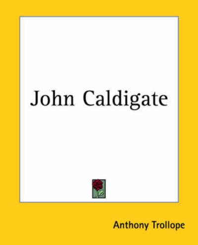 Cover for Anthony Trollope · John Caldigate (Paperback Book) (2004)