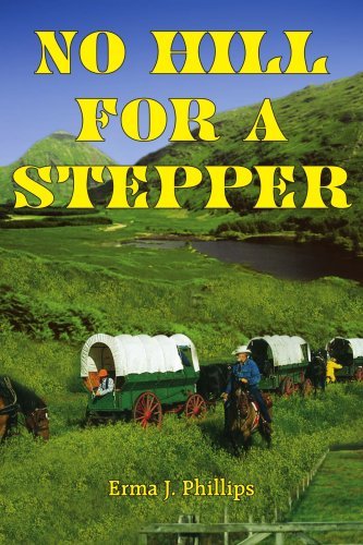 Cover for Erma Phillips · No Hill for a Stepper (Paperback Bog) (2005)