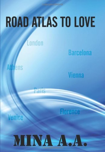 A. A. Mina A. A. · Road Atlas to Love (Gebundenes Buch) (2008)