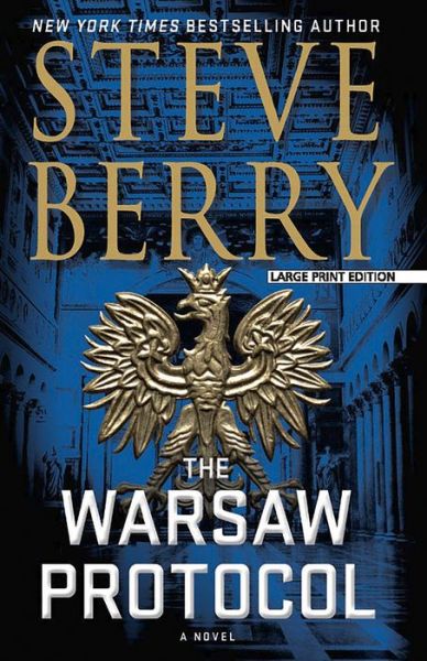 The Warsaw Protocol - Steve Berry - Books - Large Print Press - 9781432872717 - February 3, 2021