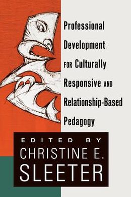 Cover for Professional Development for Culturally Responsive and Relationship-Based Pedagogy - Black Studies and Critical Thinking (Hardcover Book) [New edition] (2011)