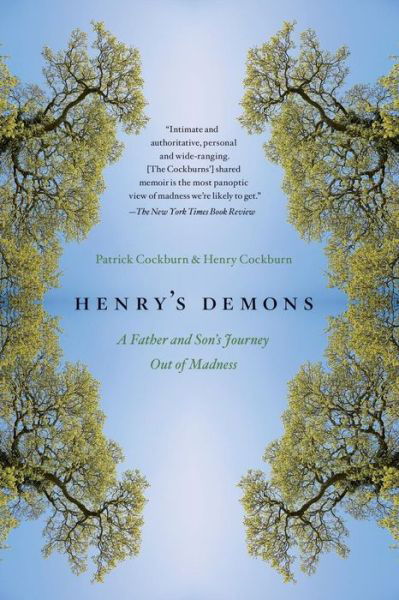 Henry's Demons: a Father and Son's Journey out of Madness - Henry Cockburn - Książki - Scribner - 9781439154717 - 14 lutego 2012