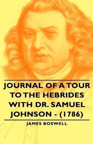 Cover for James Boswell · Journal of a Tour to the Hebrides with Dr. Samuel Johnson - (1786) (Hardcover Book) (2008)