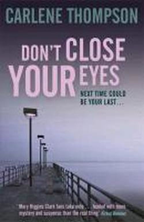 Cover for Carlene Thompson · Don't Close Your Eyes (Paperback Book) (2013)