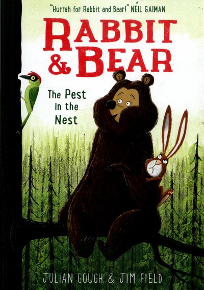 Cover for Julian Gough · Rabbit and Bear: The Pest in the Nest: Book 2 - Rabbit and Bear (Paperback Book) (2017)