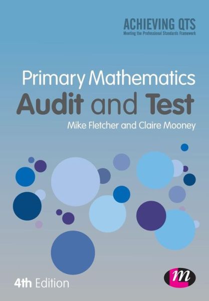 Primary Mathematics Audit & Test - Mike Fletcher - Books - SAGE Publications Ltd - 9781446282717 - March 26, 2014