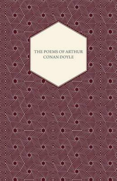 Cover for Arthur Conan Doyle · The Poems of Arthur Conan Doyle (Paperback Book) (2011)