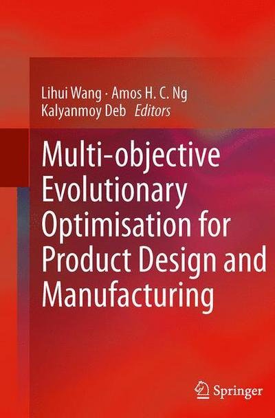 Cover for Lihui Wang · Multi-objective Evolutionary Optimisation for Product Design and Manufacturing (Pocketbok) [2011 edition] (2014)