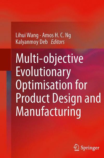 Cover for Lihui Wang · Multi-objective Evolutionary Optimisation for Product Design and Manufacturing (Paperback Book) [2011 edition] (2014)