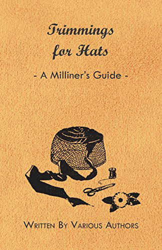 Cover for Trimmings for Hats - a Milliner's Guide (Paperback Book) (2011)