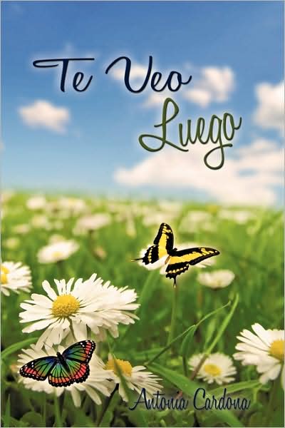 Cover for Antonia Cardona · Te Veo Luego (Paperback Book) [Spanish edition] (2009)